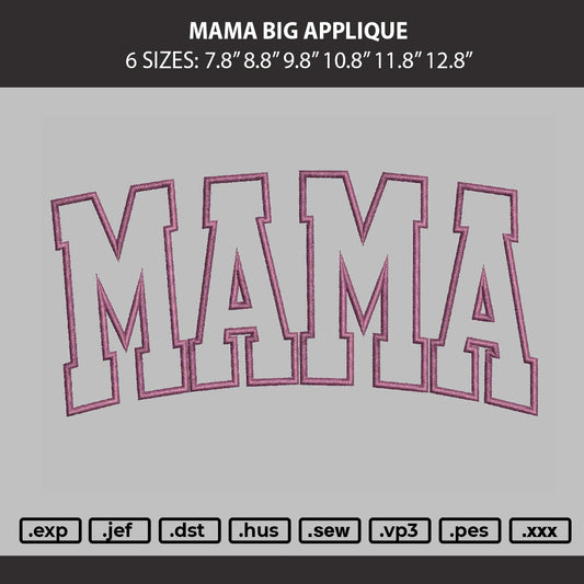 Mama Big Applique Embroidery Machine Design File 6 sizes