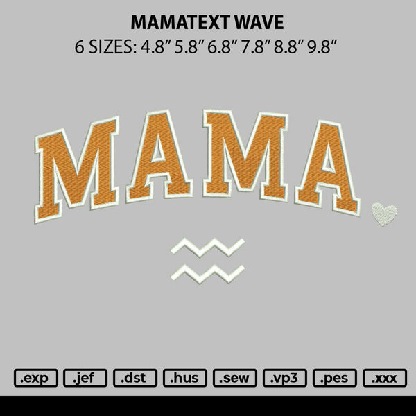 Mamatext Wave Embroidery File 6 sizes