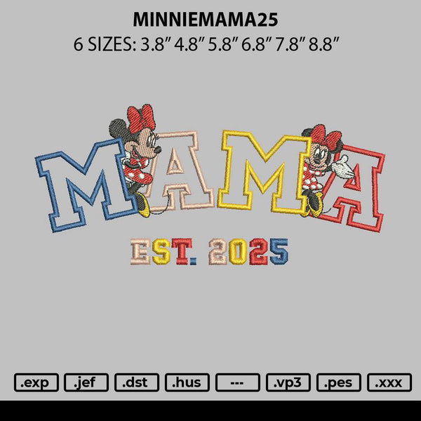 Minniemama25 Embroidery File 6 sizes