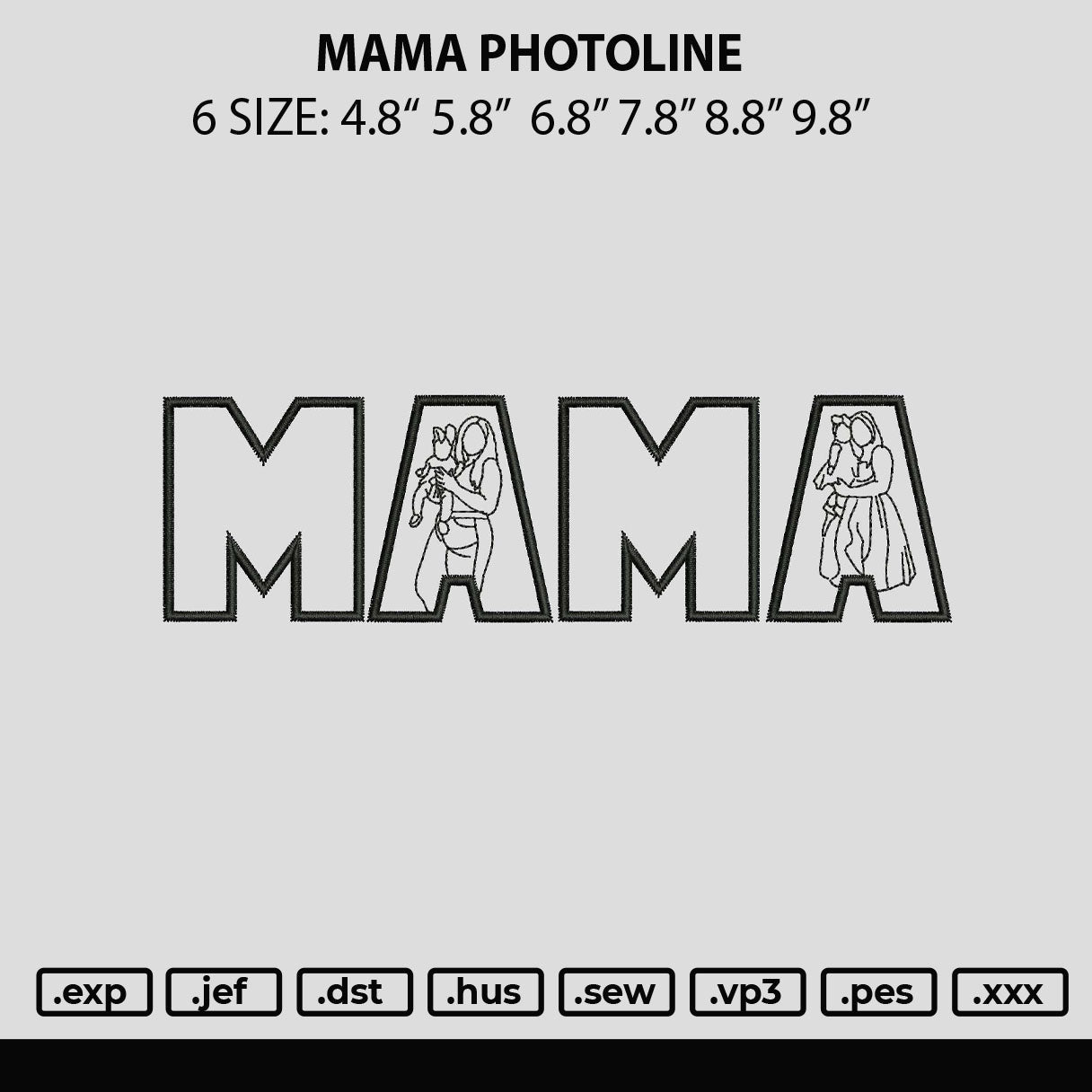 Mama Photoline Embroidery File 6 sizes