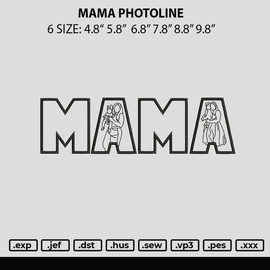 Mama Photoline Embroidery File 6 sizes