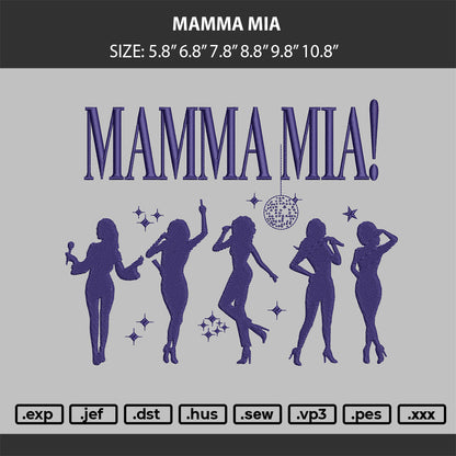Mamma Mia Embroidery Machine Design File (ROTATE)