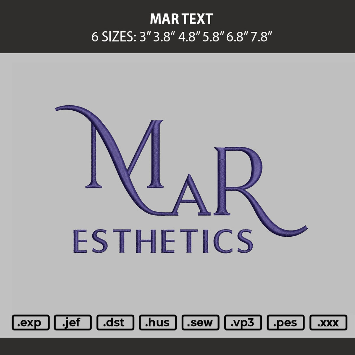 Mar Text Embroidery Machine Design File 6 sizes
