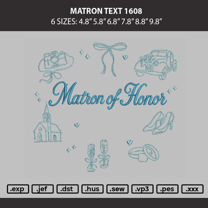 Matron Text 1608 Embroidery Machine Design File 6 sizes
