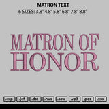 Matron Text Embroidery File 6 sizes