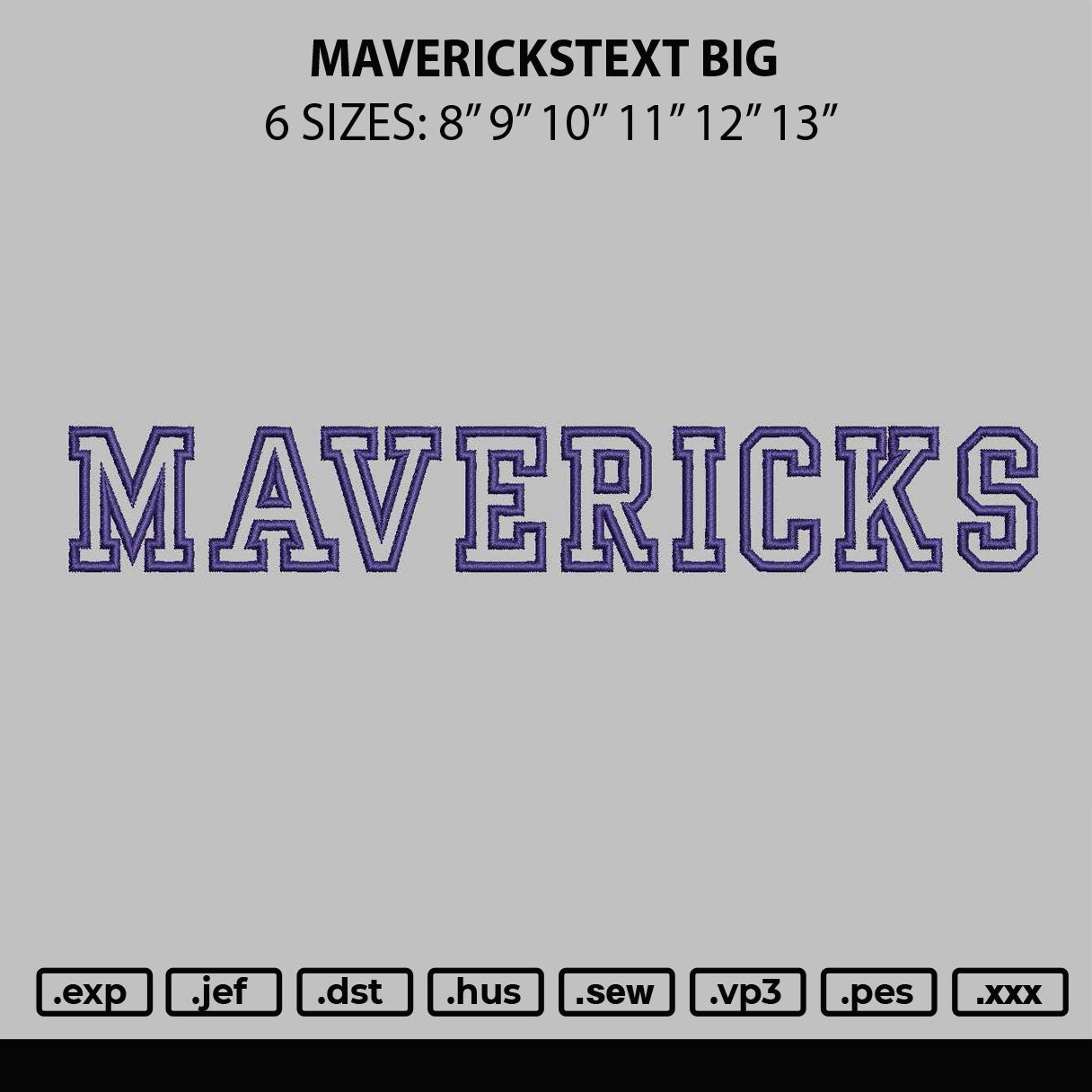 Mavericktext Big Embroidery File 6 sizes