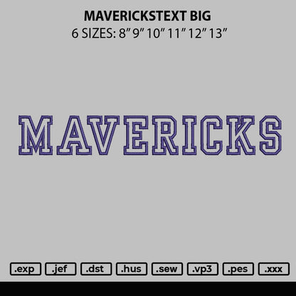 Mavericktext Big Embroidery File 6 sizes