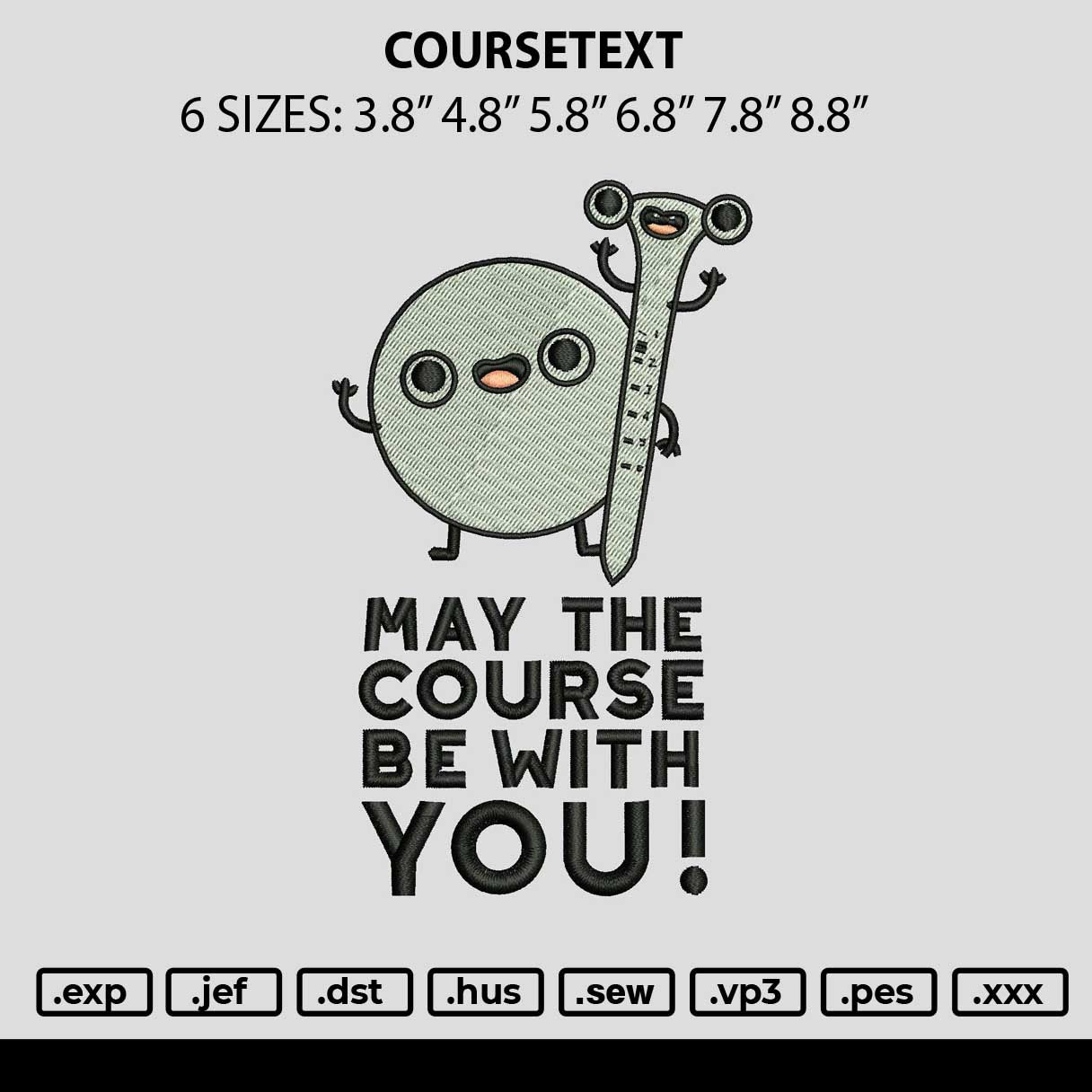 Coursetext Embroidery File 6 sizes
