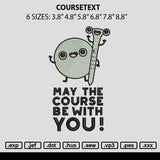 Coursetext Embroidery File 6 sizes