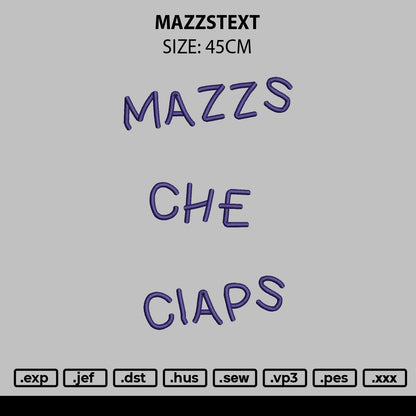 Mazzstext Embroidery File 6 sizes