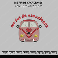 Me Fui De Vacaciones Embroidery File 4 sizes