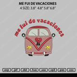 Me Fui De Vacaciones Embroidery File 4 sizes