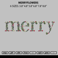 Merryflowers Embroidery File 6 sizes
