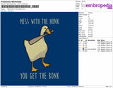 Mess With The Honk Embroidery File 4 sizes