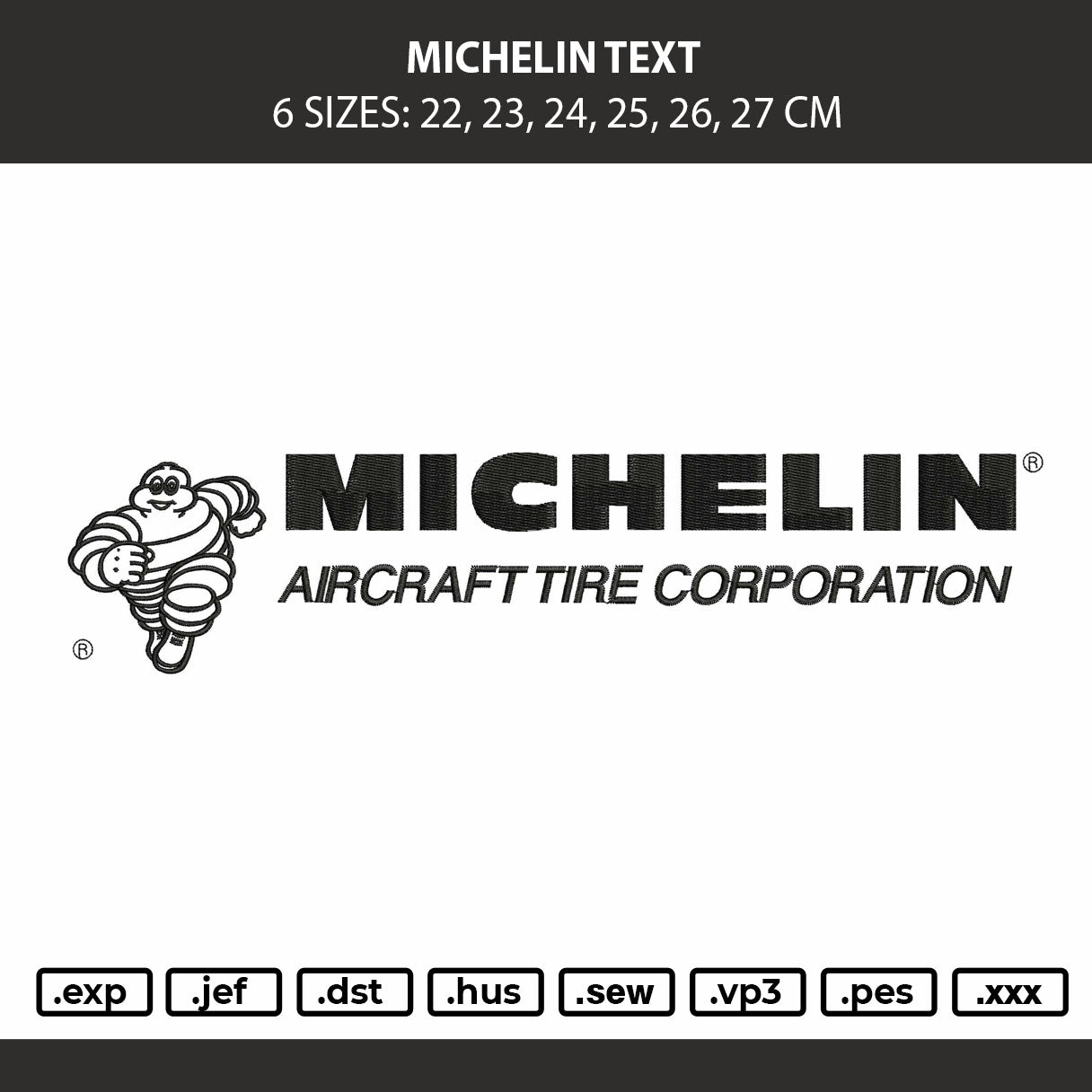 Michelin Text Embroidery Machine Design File 6 sizes