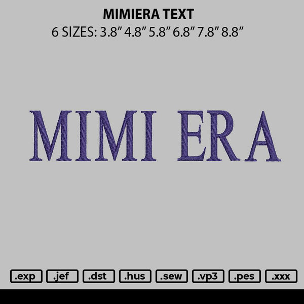 Mimiera Text Embroidery File 6 sizes