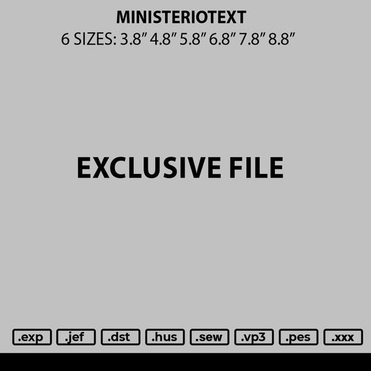 Ministeriotext Embroidery File 6 sizes