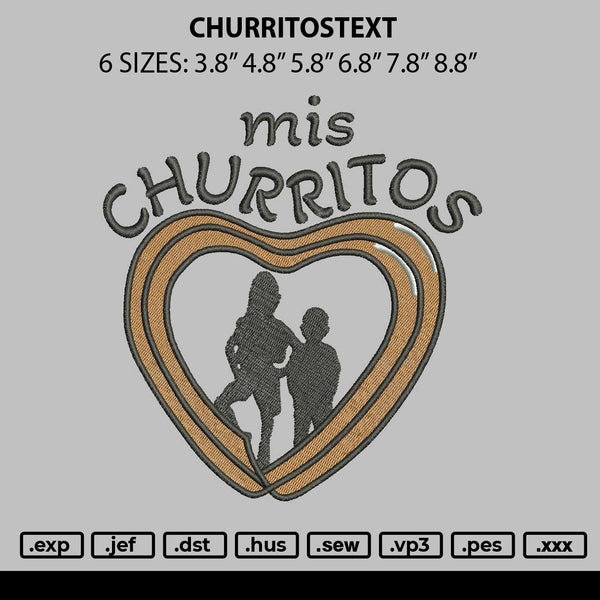 Churritostext Embroidery File 6 sizes