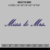 Miss To Mrs Embroidery File 6 sizes