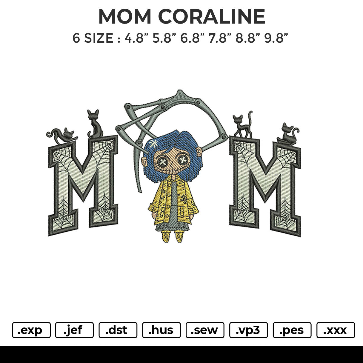 MOM CORALINE Embroidery File 6 sizes