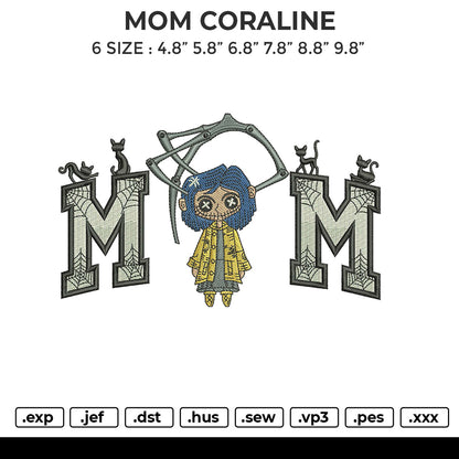 MOM CORALINE Embroidery File 6 sizes