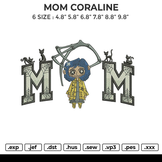 MOM CORALINE Embroidery File 6 sizes