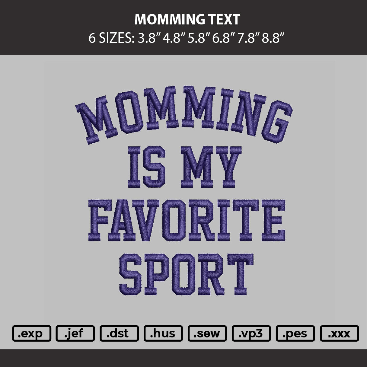 Momming Text Embroidery Machine Design File 6 sizes