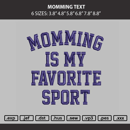 Momming Text Embroidery Machine Design File 6 sizes