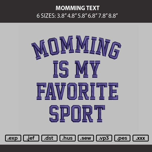 Momming Text Embroidery Machine Design File 6 sizes