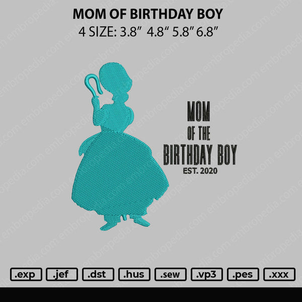 Mom Of The Birthday Boy Embroidery 4 Sizes