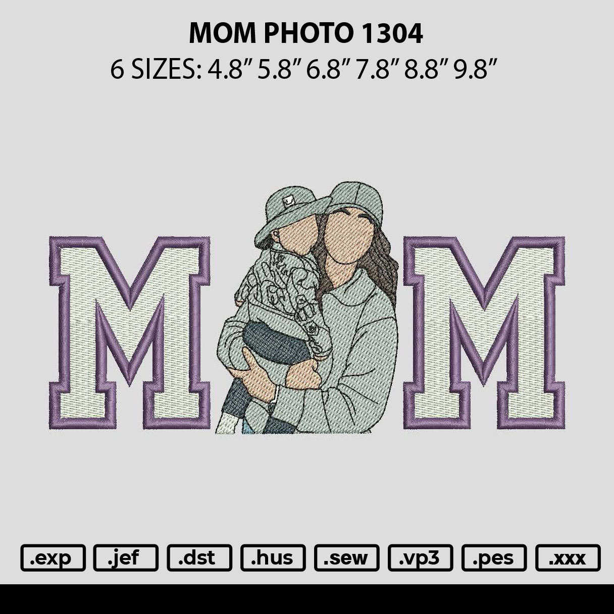 Mom Photo 1304 Embroidery File 6 sizes