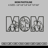 Mom Photoline Embroidery File 6 sizes