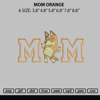 Mom Orange Embroidery File 6 sizes