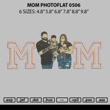 Mom Photoflat 0506 Embroidery File 6 sizes