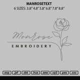 Manrosetext Embroidery File 6 sizes