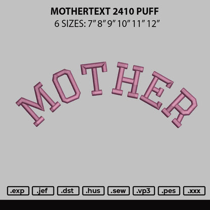 Mothertext Puff Embroidery File 6 sizes