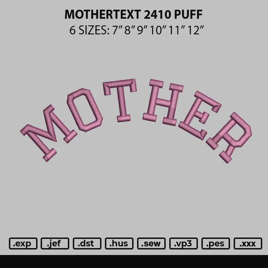 Mothertext Puff Embroidery File 6 sizes