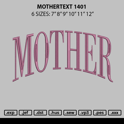Mothertext 1401 Embroidery File 6 sizes