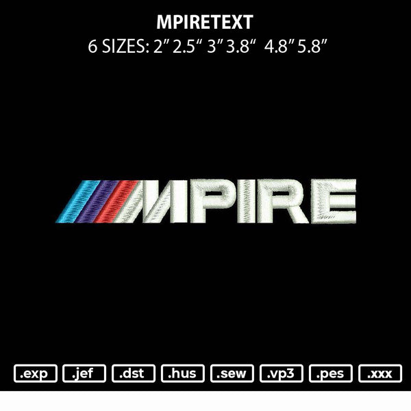 Mpiretext Embroidery File 6 sizes