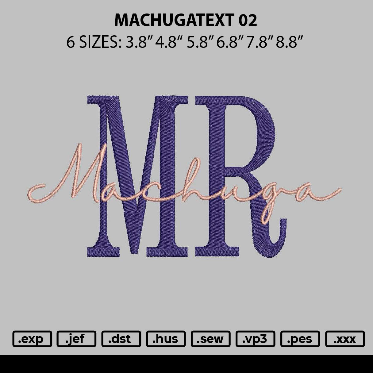 Machugatext 02 Embroidery File 6 sizes