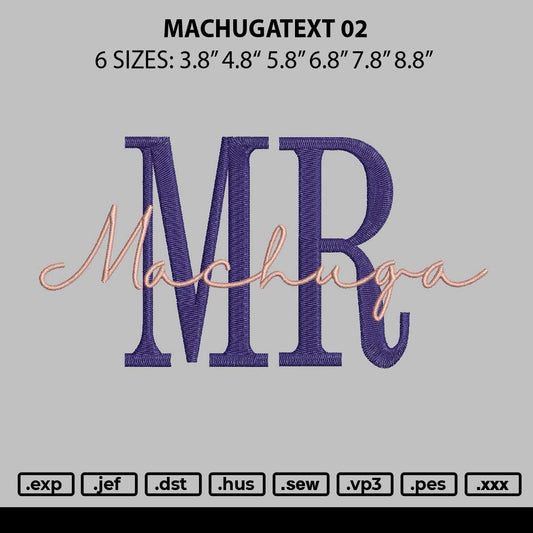 Machugatext 02 Embroidery File 6 sizes
