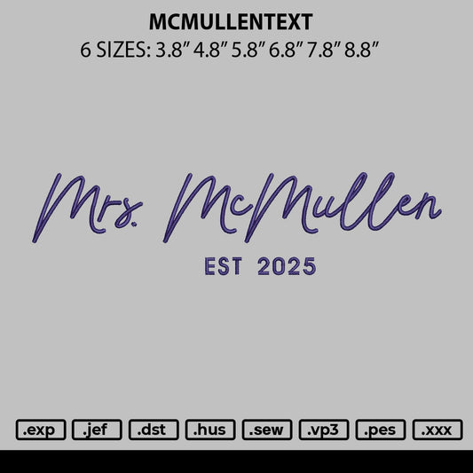 Mcmullentext Embroidery File 6 sizes