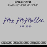 Mcmullentext Embroidery File 6 sizes