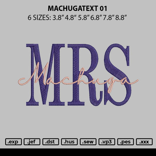 Machugatext 01 Embroidery File 6 sizes