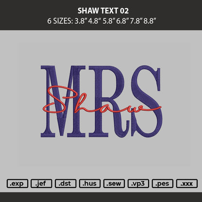 Shaw Text 02 Embroidery Machine Design File 6 sizes