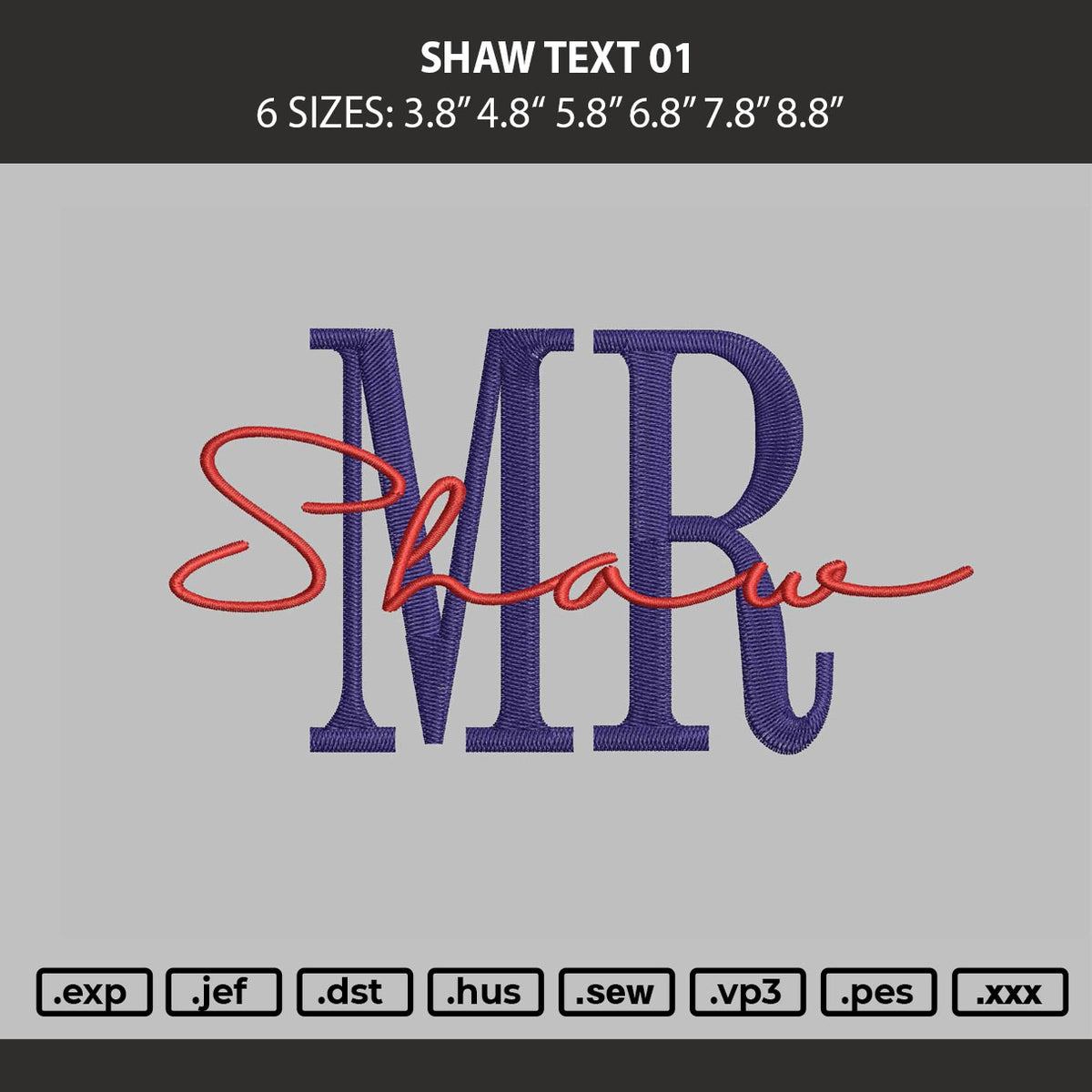 Shaw Text 01 Embroidery Machine Design File 6 sizes