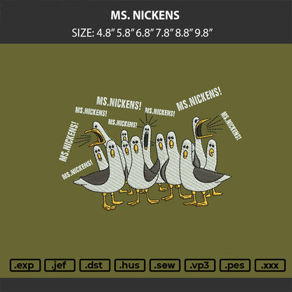 MS. NICKENS Embroidery Machine Design File 6 sizes