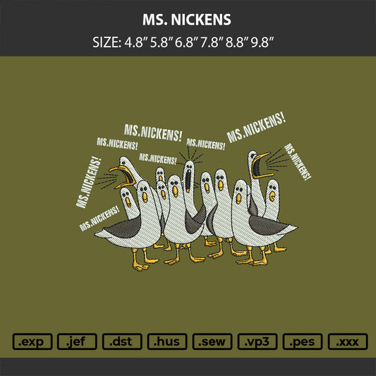 MS. NICKENS Embroidery Machine Design File 6 sizes