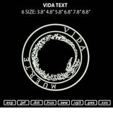 Vida Text Embroidery File 6 sizes