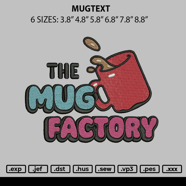 Mugtext Embroidery File 6 sizes